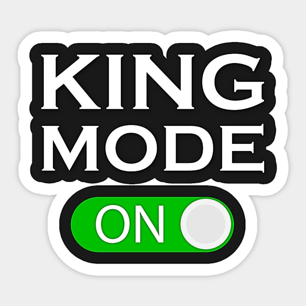 KING MODE Sticker by Skymann